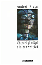 Chipuri si masti ale tranzitiei