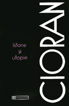 Istorie si utopie