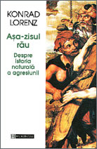 Asa-zisul rau. Despre istoria naturala a agresiunii