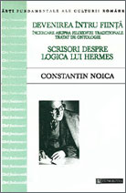 Devenirea intru fiinta. Scrisori despre logica lui Hermes
