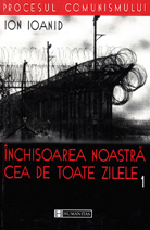 Inchisoarea noastra cea de toate zilele 1