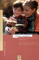 Cum se formeaza copiii nostri