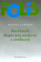 Machiavelli despre arta moderna a conducerii