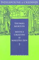 Mistici crestini si maestri Zen, vol. II
