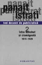 Trei decenii de publicistica Intre banchet si ciomageala 1919-1929