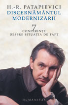 Discernamantul modernizarii. 7 conferinte despre situatia de fapt