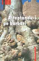 Asteptandu-i pe barbari