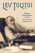 Despre Dumnezeu si om. Fragmente din jurnalul ultimilor ani