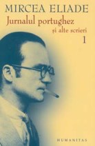 Jurnalul portughez si alte scrieri - vol 1 si 2