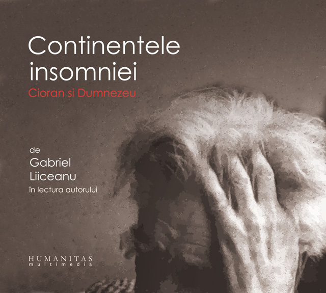 Continentele insomniei. Cioran şi Dumnezeu