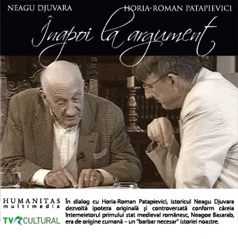 Inapoi la argument cu Neagu Djuvara