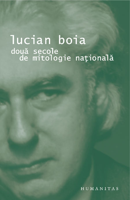 Două secole de mitologie naţională