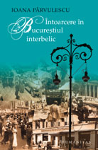 Intoarcere in Bucurestiul interbelic