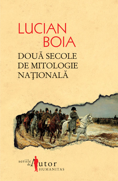 Două secole de mitologie naţională