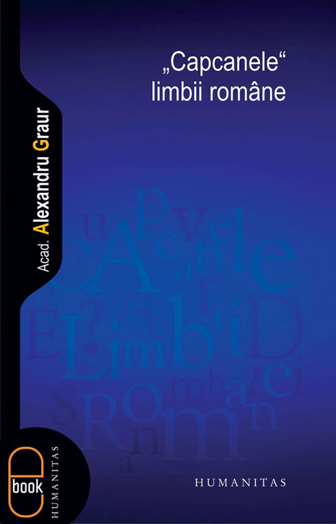 „Capcanele“ limbii române