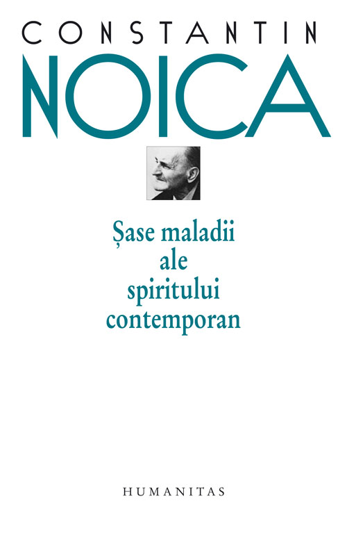 Şase maladii ale spiritului contemporan