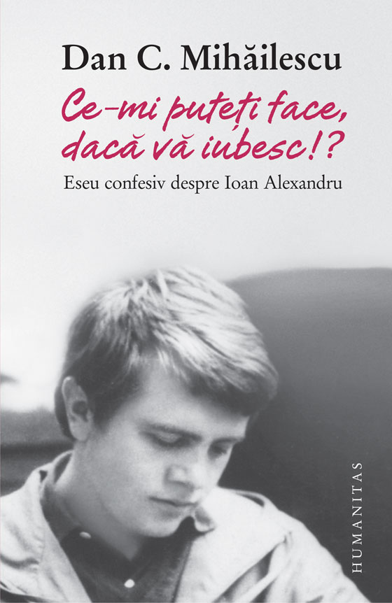 „Ce-mi puteți face, dacă vă iubesc!?“