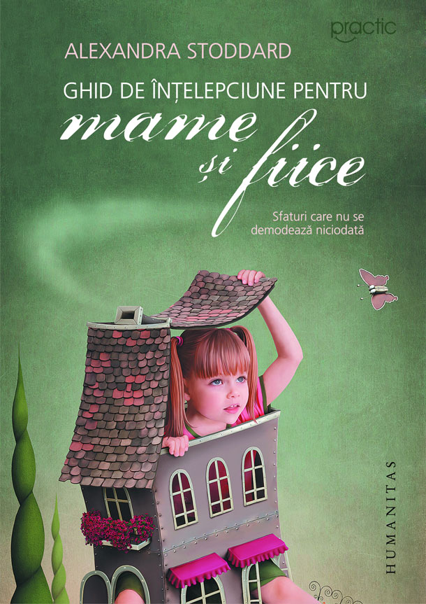 Ghid de înțelepciune pentru mame și fiice