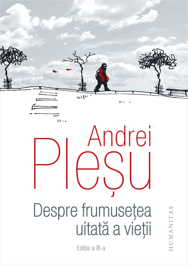 Despre frumuseţea uitată a vieţii