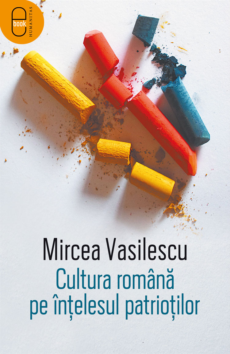 Cultura română pe înțelesul patrioților