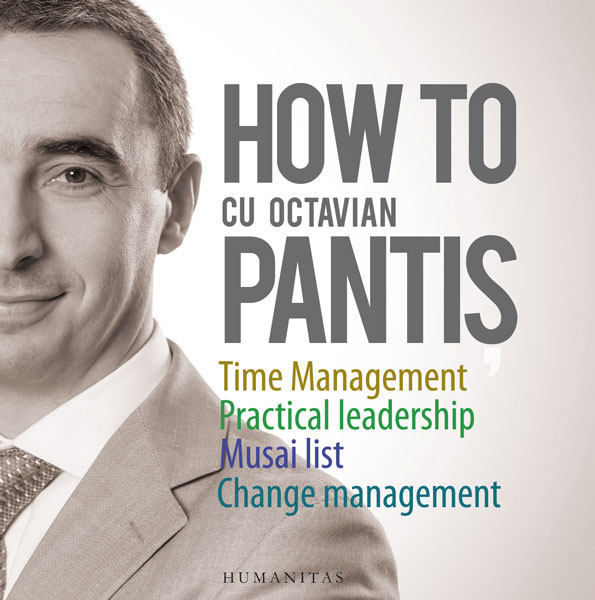 „How to“ cu Octavian Pantiș